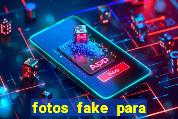 fotos fake para status do whatsapp